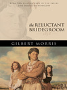 The Reluctant Bridegroom (eBook): House of Winslow Series, Book 7